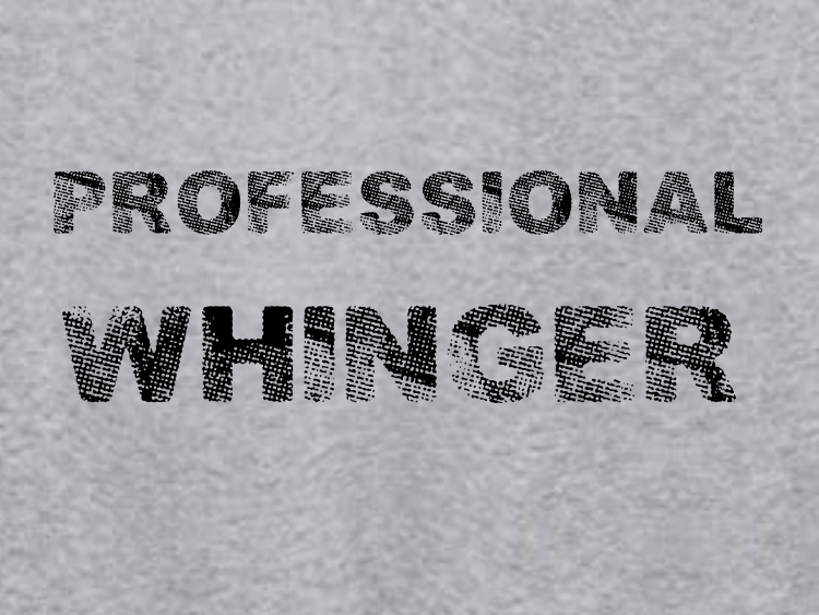 image of professional whinger -black