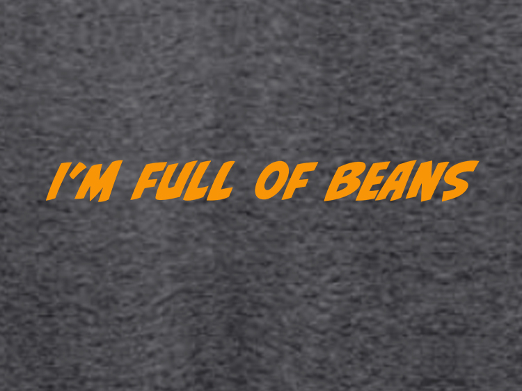 image of I'm full of beans